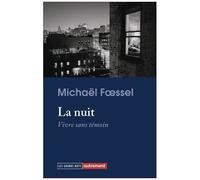 La Nuit - Vivre Sans Témoin