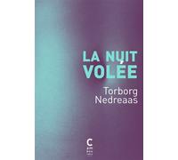 La nuit volée - Torborg Nedreaas - Cambourakis - broché - Roman