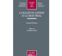 La nullité du contrat et le droit pénal Armand Dadoun (Auteur)