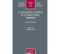 La nullité du contrat et le droit pénal - Armand Dadoun - Lgdj - broché - Etude