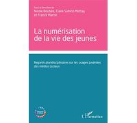 La numérisation de la vie des jeunes – Regards pluridisciplinaires – L'Harmattan
