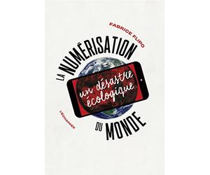 La numérisation du monde: Un désastre écologique