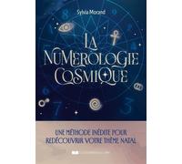 La numérologie cosmique - Sylvia Morand - Courrier Du Livre - ebook (ePub) - Essai