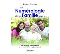 La Numérologie de la Famille Tome 2