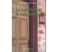 La numérologie de votre adresse
