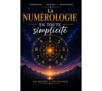 La Numérologie en toute simplicité