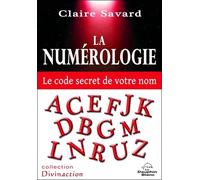 La Numérologie - Le Code Secret De Votre Nom