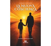 La nuova coscienza: È arrivata l'ora di tornare a casa