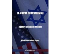 La nuova Gerusalemme - Il potere sionista in America