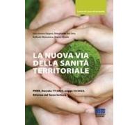 La Nuova Via Della Sanità Territoriale Pnrr, Decreto 77/2022, Legge 33/2023, Riforma Del Terzo Settore
