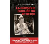 La nurserie oubliée du IIIe Reich: Nous ne serons pas des enfants d’Hitler