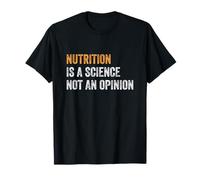 La nutrition est une science et non une opinion T-Shirt