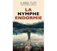 La Nymphe endormie - Ilaria Tuti - Pocket - Poche - Roman