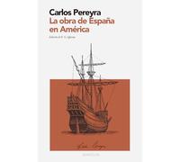 La obra de España en América: MARGIN - Colección Ensayos (Edición crítica con introducción y notas)