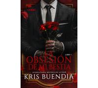 La Obsesión de mi Bestia: Stalker Dark Romance