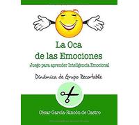 La Oca De Las Emociones: Juego Para Aprender Inteligencia Emocional