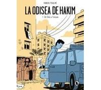 La Odisea De Hakim: 1. De Siria A Turquía / Hakim's Odyssey: Book 1: From Syria To Turkey