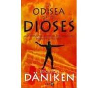 La Odisea De Los Dioses - Von Däniken, Erich Von Däniken, Erich (Auteur)
