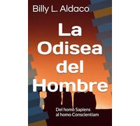 La Odisea del Hombre: Del homo Sapiens al homo Conscientiam