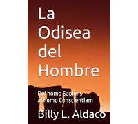 La Odisea del Hombre: Del homo Sapiens al homo Conscientiam