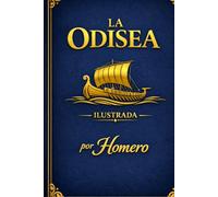 La Odisea EDICIÓN ILUSTRADA EN LETRA GRANDE: Nuevamente Formateada en Tipo Palatino de Fácil Lectura