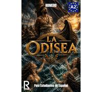 La Odisea para Estudiantes de Español. Nivel A2 Pre-Intermedio: Spanish Graded Reader A2: Easy Spanish Novel for Beginners