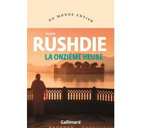 La onzième heure - Salman Rushdie - Editions gallimard - ebook (ePub) - Roman