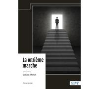 La onzième marche - Louise Merlot - Nombre 7 - relié - Roman