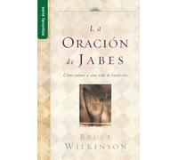 La oracion de Jabes / The Prayer of Jabez