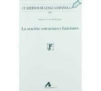 La oración: estructura y funciones