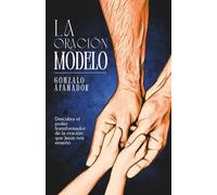La Oracion Modelo: El Padre Nuestro
