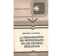LA ORGANIZACIÓN DEL PROFESORADO EN LOS CENTROS EDUCATIVOS.