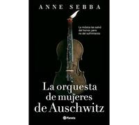 La orquesta de mujeres de Auschwitz / The Women’s Orchestra of Auschwitz
