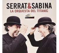 Serrat & Sabina - La Orquesta Del Titanic [Vinyl] Spain - Import