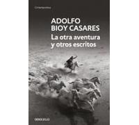 La Otra Aventura Y Otros Escritos / The Other Adventure And Other Stories