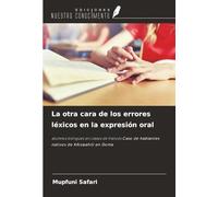 La otra cara de los errores léxicos en la expresión oral: alumnos bilingües en clases de francés Caso de hablantes nativos de KAiswahili en Goma