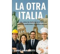 LA OTRA ITALIA: O sea, como los italianos al exterior pueden condicionar la política italiana