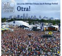La Otra - Live at The 2009 New Orleans Jazz and Heritage Festival