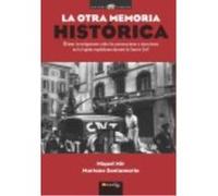 La Otra Memoria Histórica - Miquel Mir y Mariano Santamaría Miquel Mir Y Mariano Santamaría (Auteur)