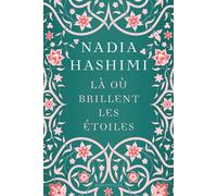 Là où brillent les étoiles - Nadia Hashimi - Hauteville - broché - Roman