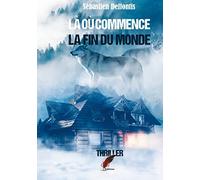 Là où commence la fin du monde