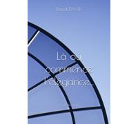 Là où commence l'élégance !