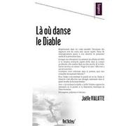 La ou danse le diable Vialatte joelle (Auteur)