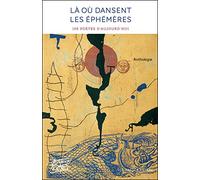 Là où dansent les éphémères - 108 poètes d'aujourd'hui