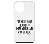 Là où est Ton trésor est Ton cœur Le Sera Aussi Matthieu 6:21 Coque pour iPhone 12 Mini