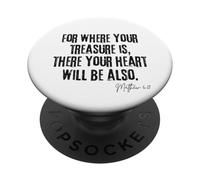 Là où est Ton trésor est Ton cœur Le Sera Aussi Matthieu 6:21 PopSockets PopGrip Adhésif