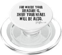 Là où est Ton trésor est Ton cœur Le Sera Aussi Matthieu 6:21 PopSockets PopGrip pour MagSafe