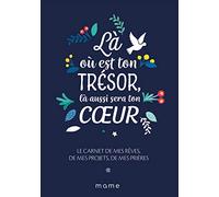 MAM-E Carnet – Là où est ton trésor, là aussi sera ton c ur