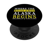 Là où finit la Route L'Alaska Commence l'Alaska PopSockets PopGrip Adhésif