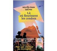 Là où fleurissent les cendres Nguyen Phan Que Mai (Auteur), Sarah Tardy (Traduction)